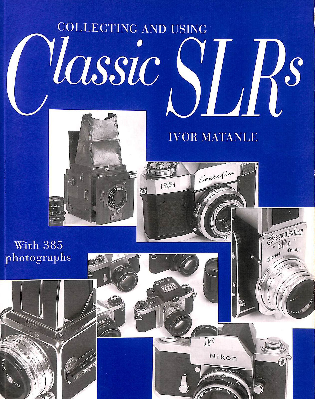 Collecting and Using Classic SLRs