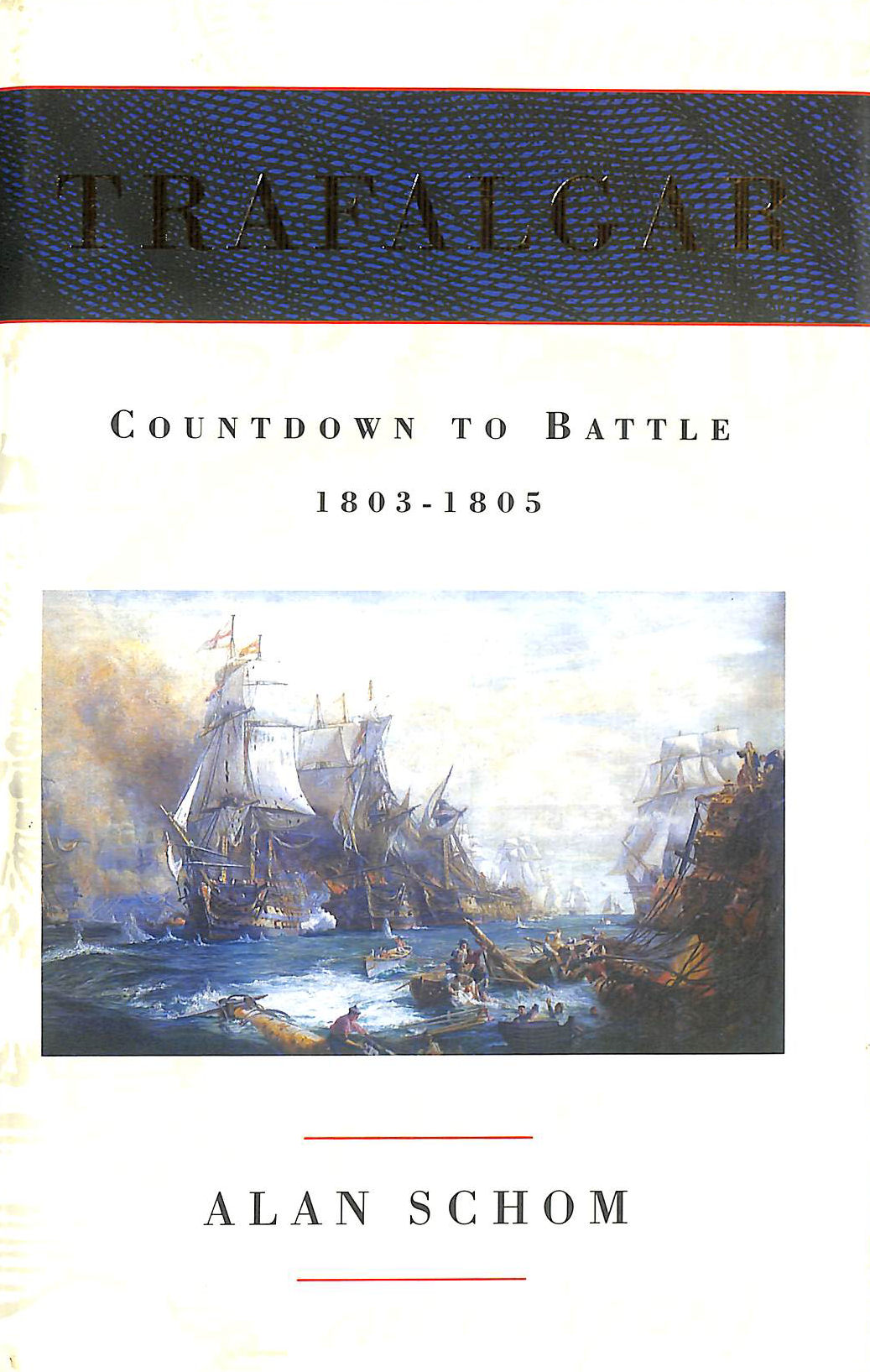 Trafalgar: Countdown to Battle 1803-1805