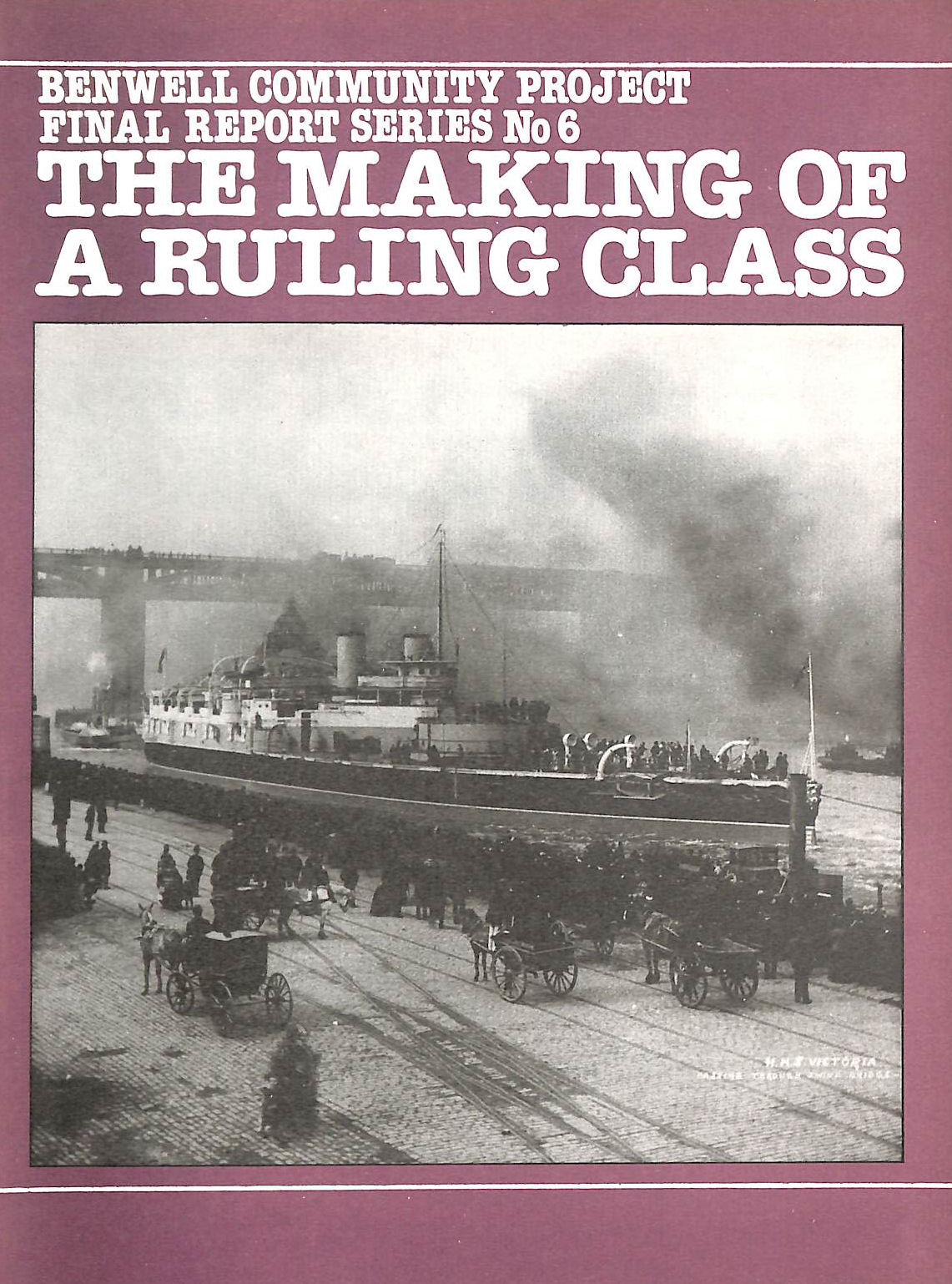 Making of a Ruling Class: Two Centuries of Capital Development on Tyneside