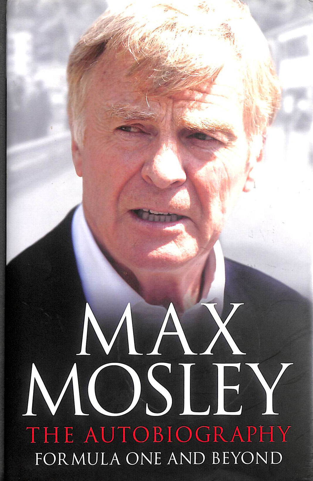 Formula One and Beyond: The Autobiography