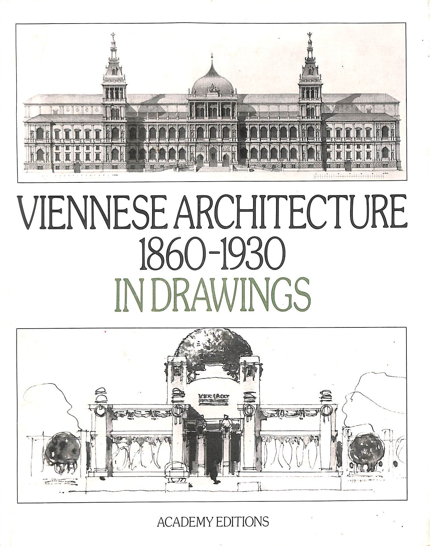 Viennese Architecture: 1860-1930 in Drawings