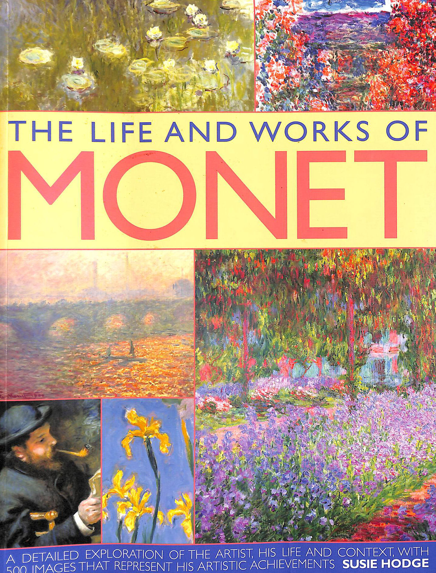 The Life And Works Of Monet