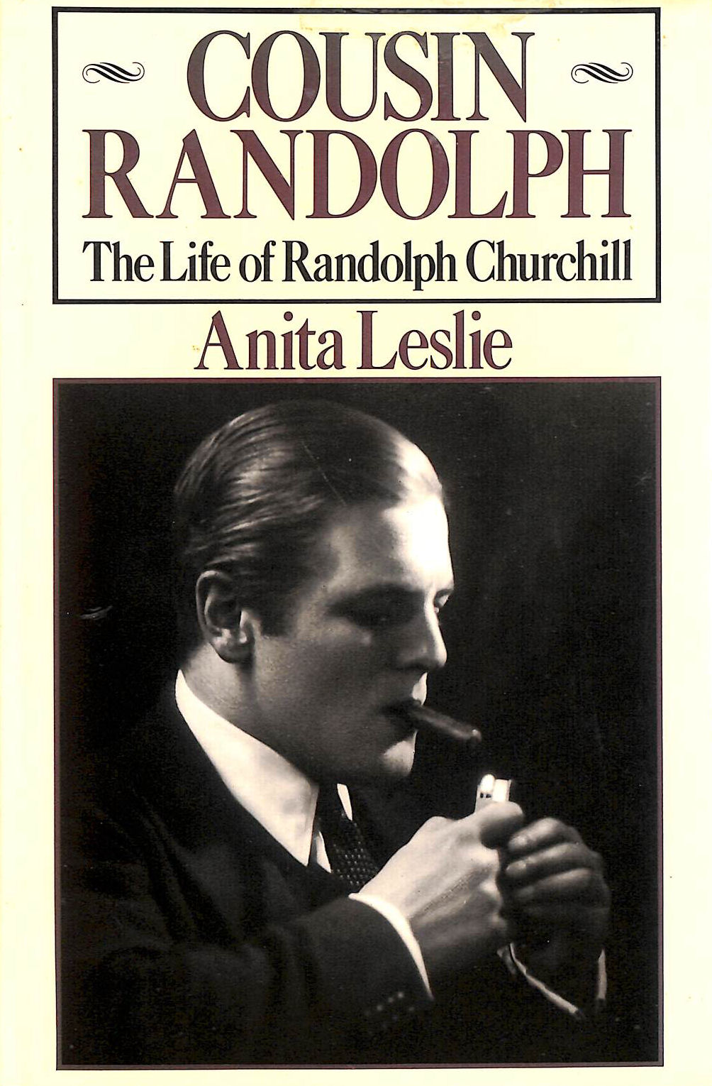 Cousin Randolph: Life of Randolph Churchill