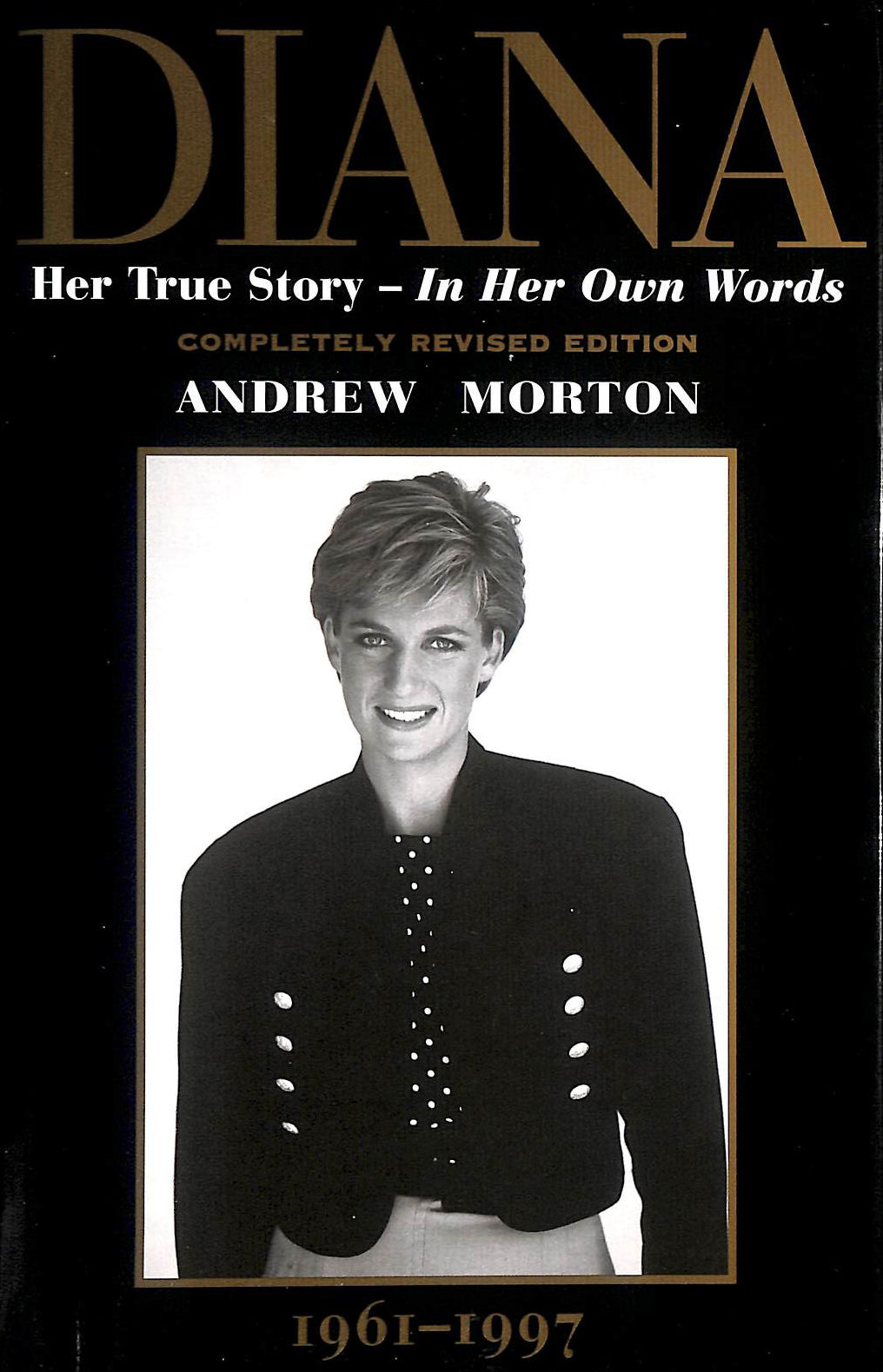Diana: Her True Story - In Her Own Words