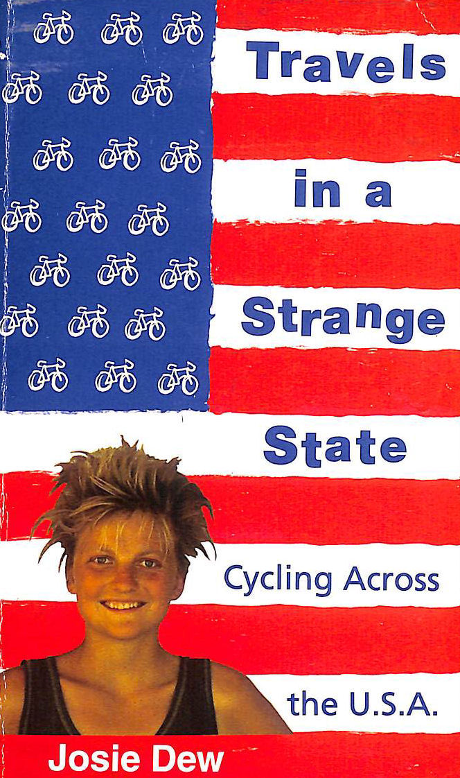 Travels in a Strange State: Cycling Across the U.S.A.