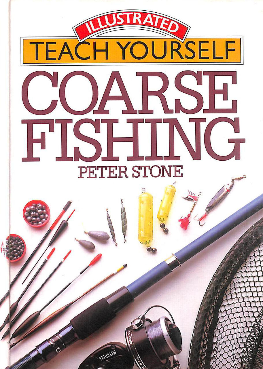 Coarse Fishing, (Illustrated Teach Yourself)