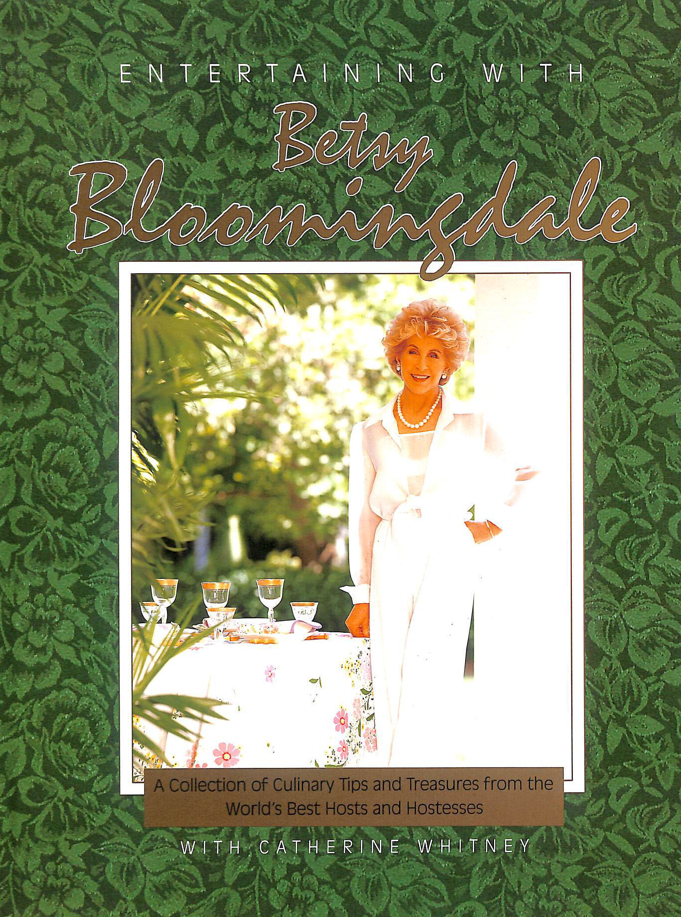 Entertaining With Betsy Bloomingdale Signed by Betsy Bloomingdale