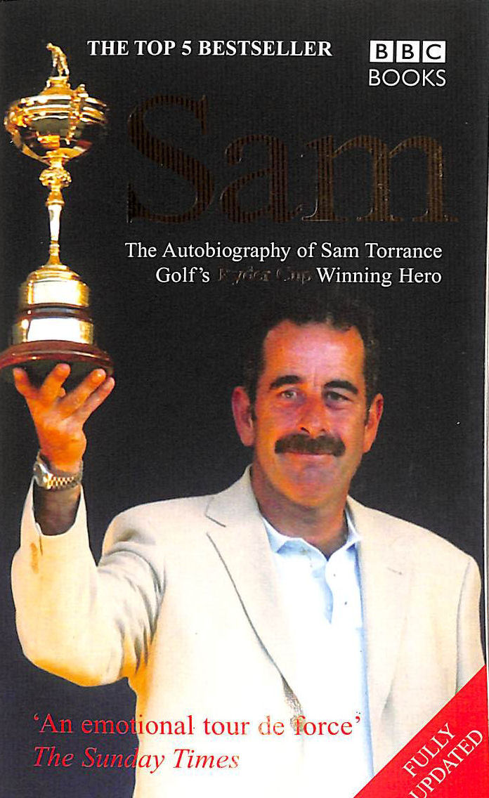 Sam The Autobiography Of Sam Torrance