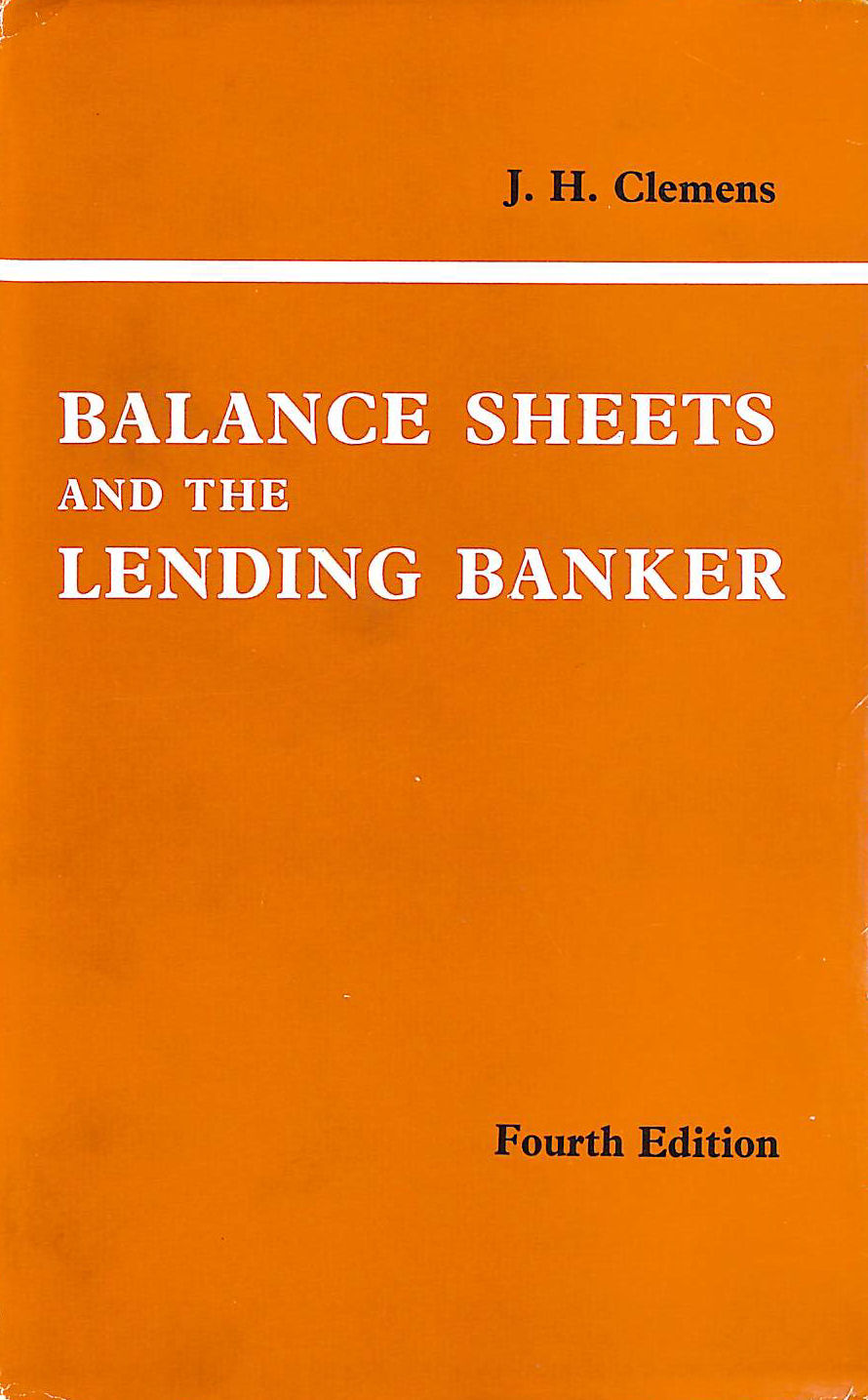Balance Sheets and the Lending Banker