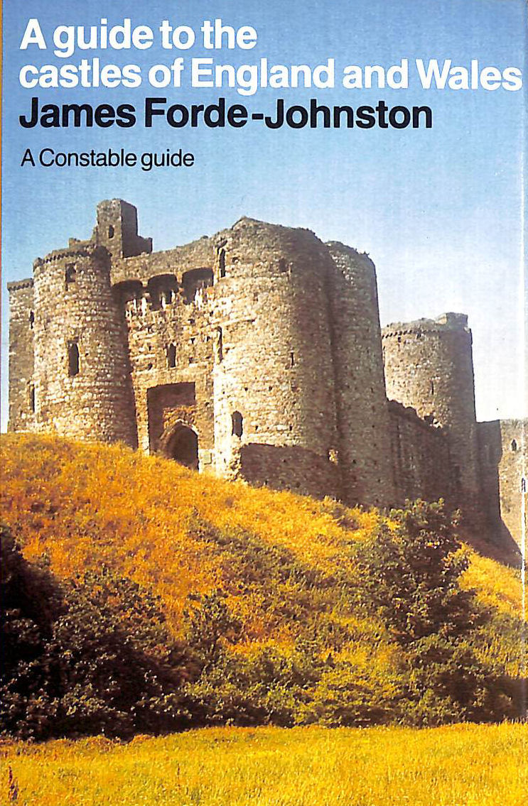 A Guide to the Castles of England and Wales