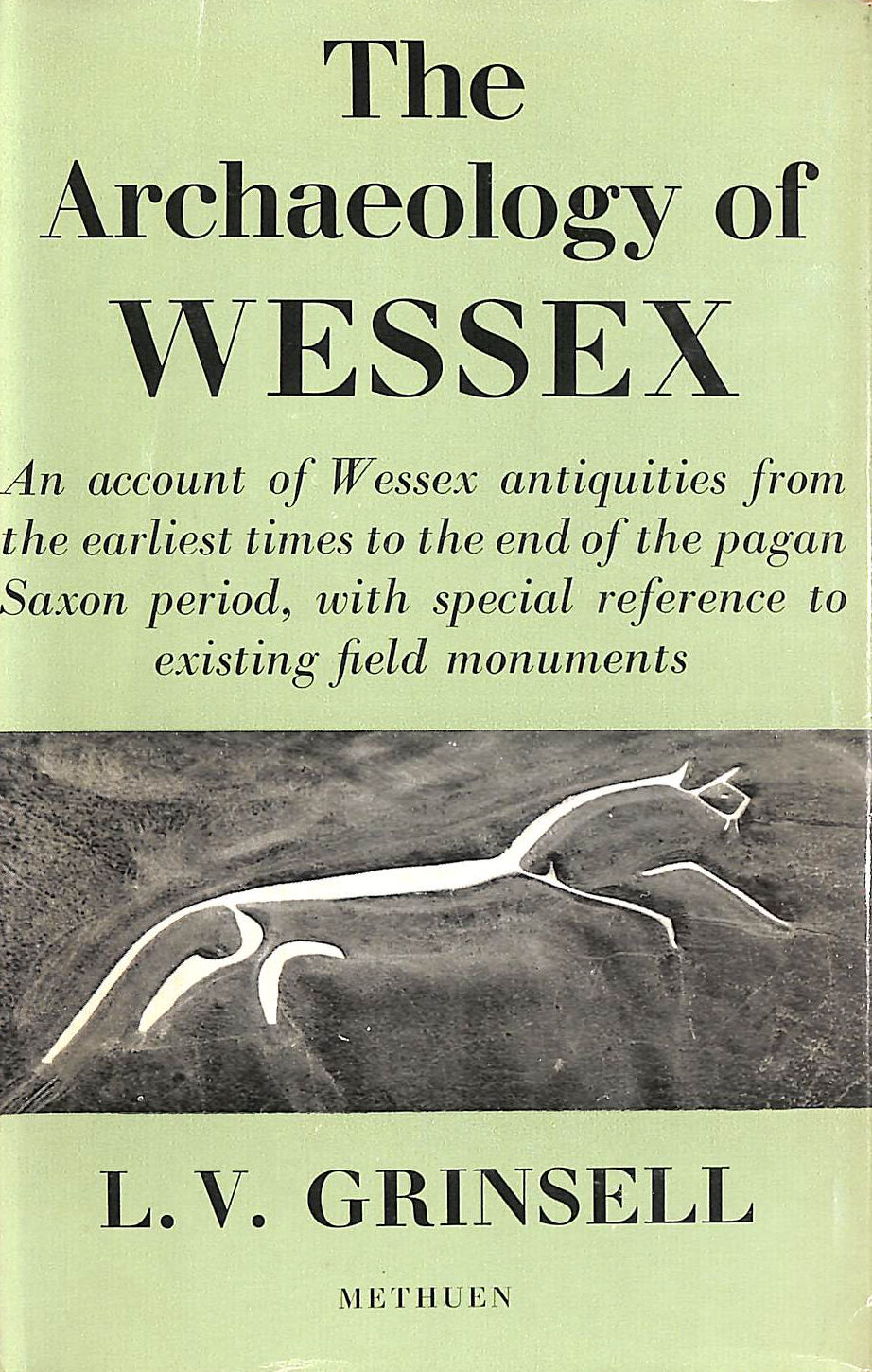 The Archaeology of Wessex