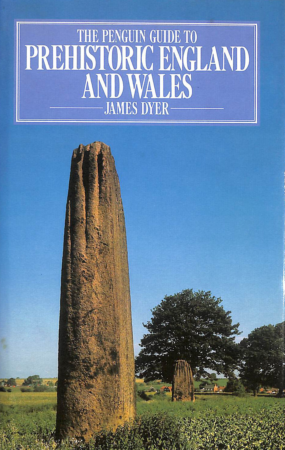 The Penguin Guide to Prehistoric England and Wales