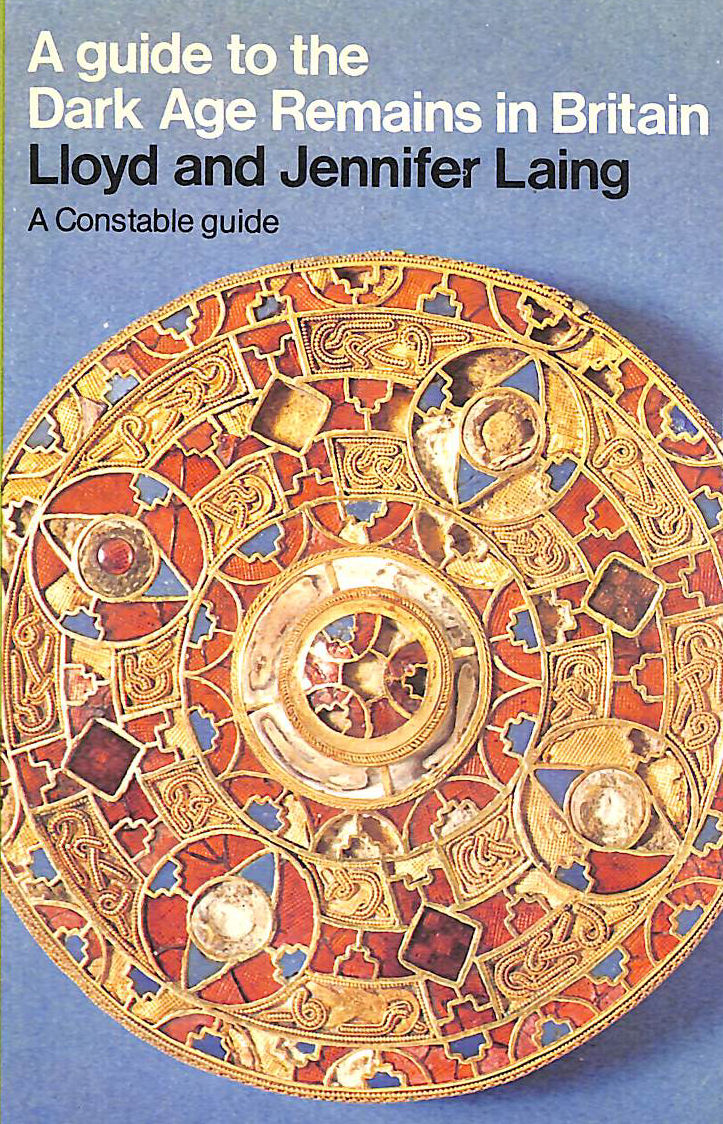 A Guide to the Dark Age Remains in Britain