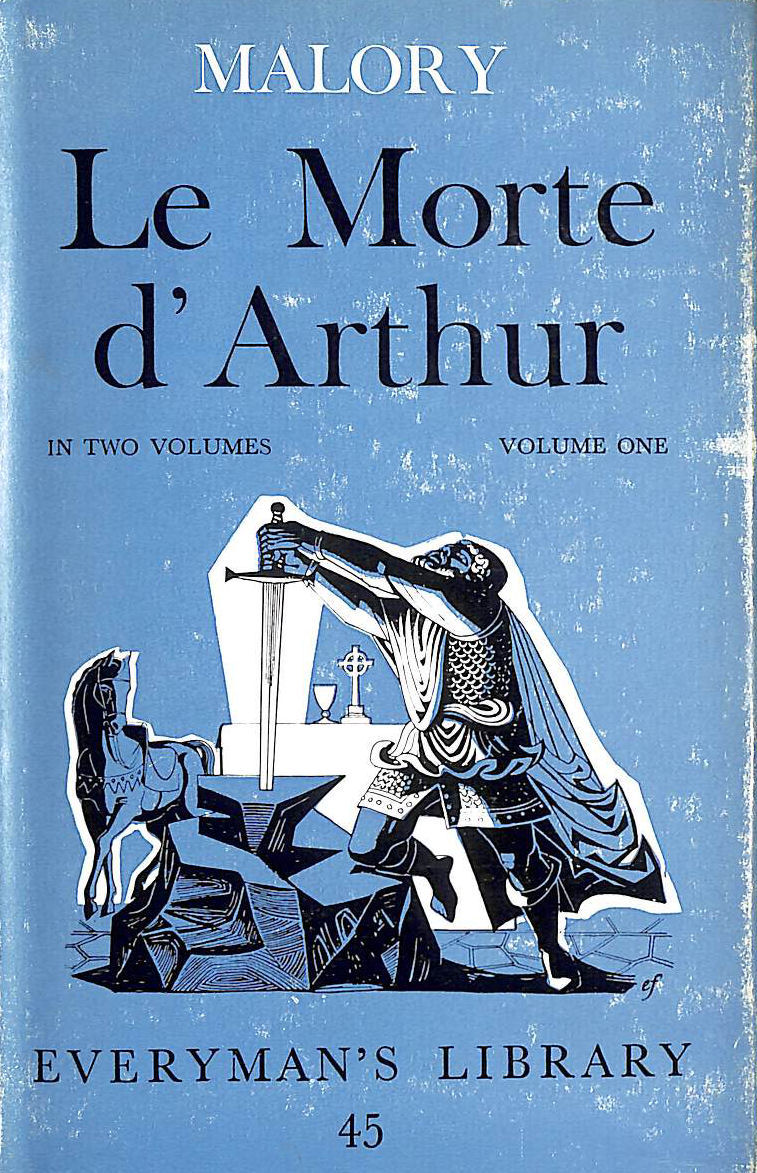Le Morte D'Arthur In Two Volumes - Volume one
