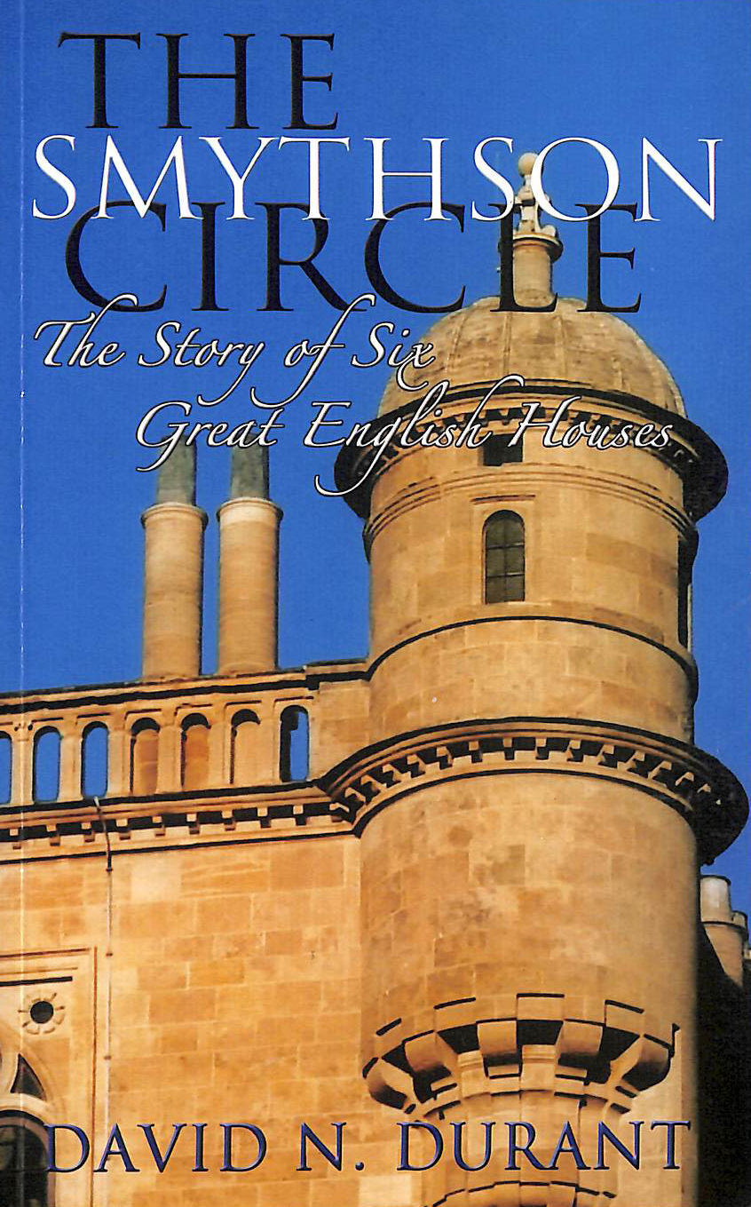 Smythson Circle: The Story of Six Great English Houses