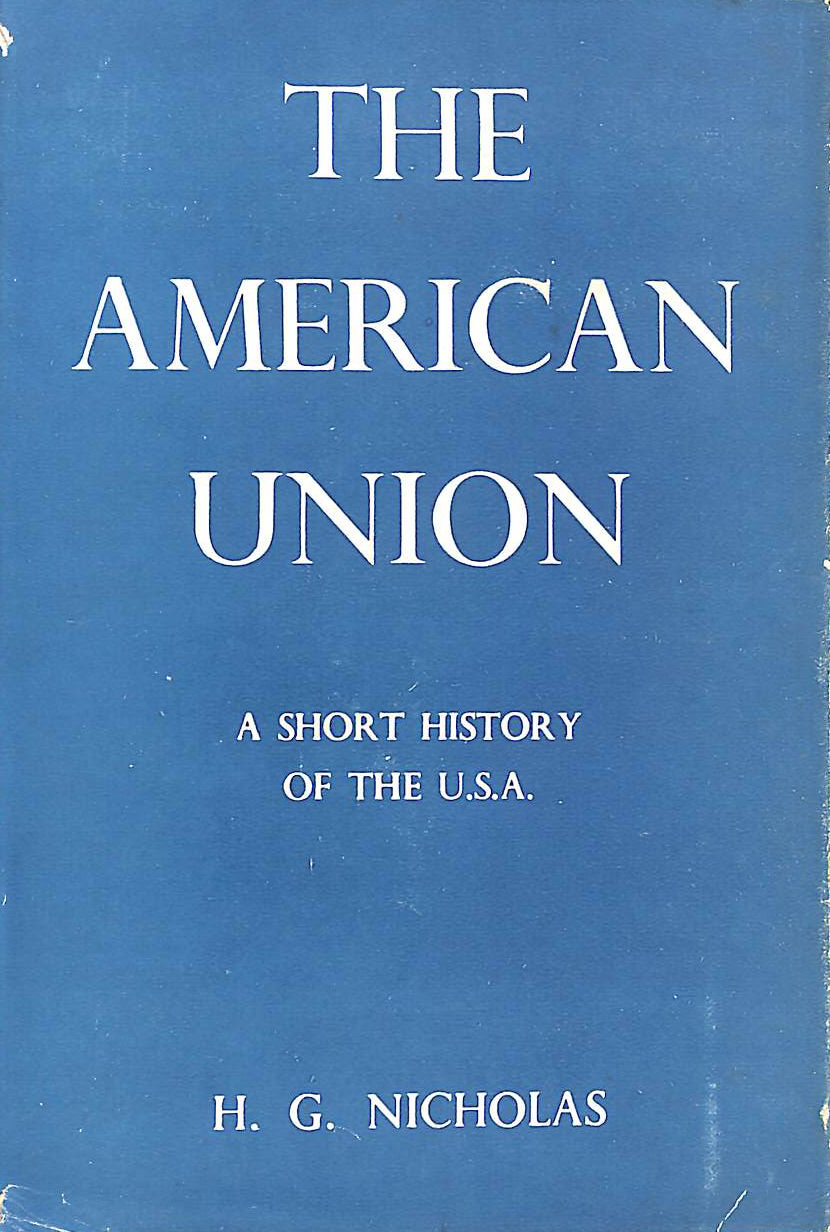 The American Union, A Short History of the U.S.A.
