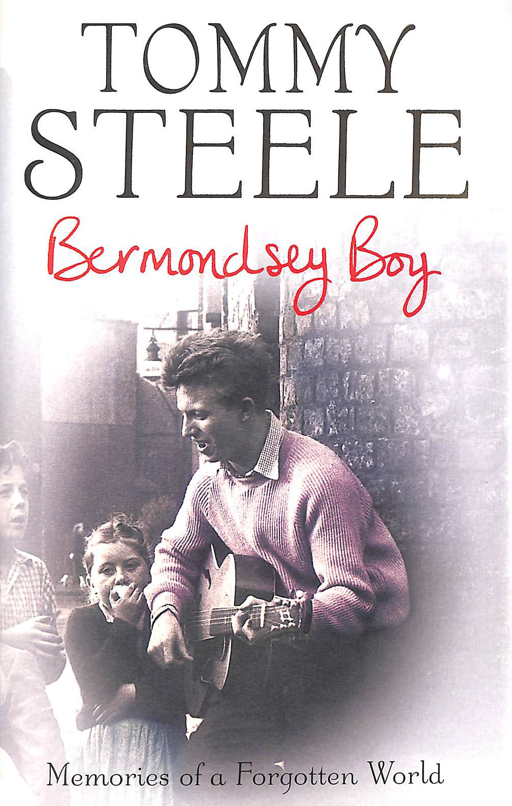 Bermondsey Boy: Memories of a Forgotten World