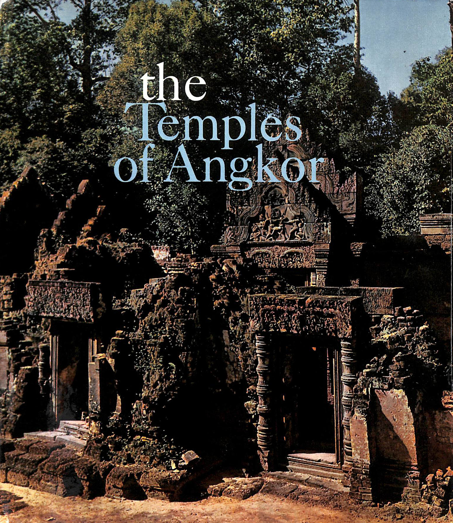 The Temples of Angkor: Monuments to a Vanished Empire