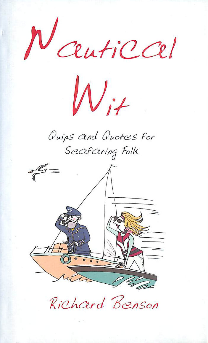 Nautical Wit: Quips and Quotes for Seafaring Folk