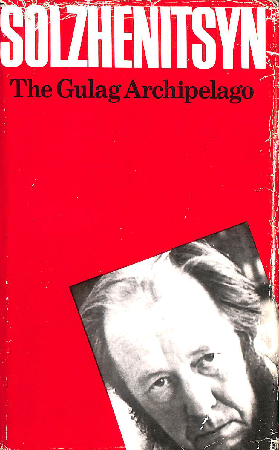 The Gulag Archipelago 1918-1956: An Experiment in Literary Investigation, 1-II