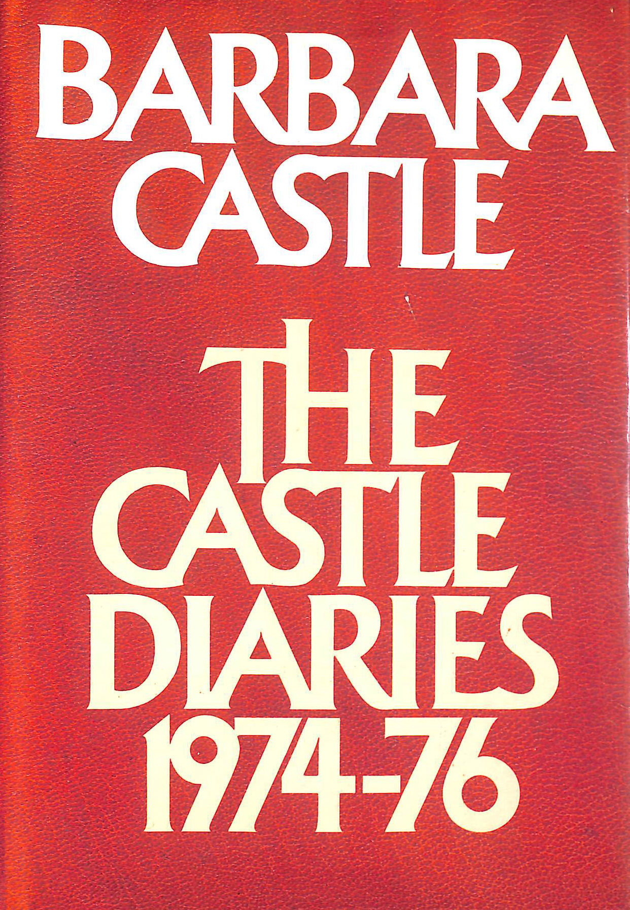 The Castle Diaries 1974-76