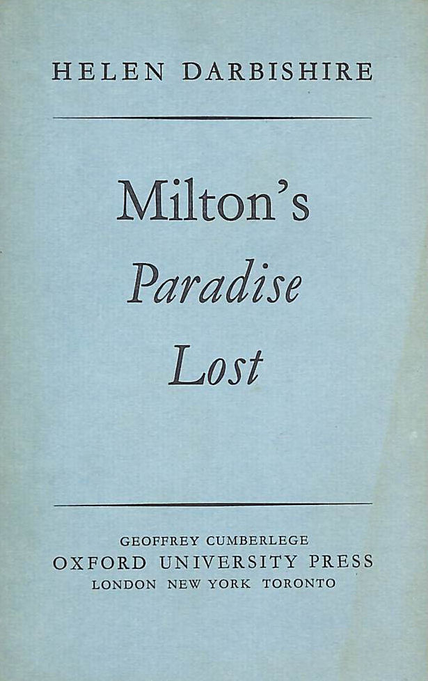 Milton's Paradise Lost. The James Bryce Memorial Lecture, 10 May 1951