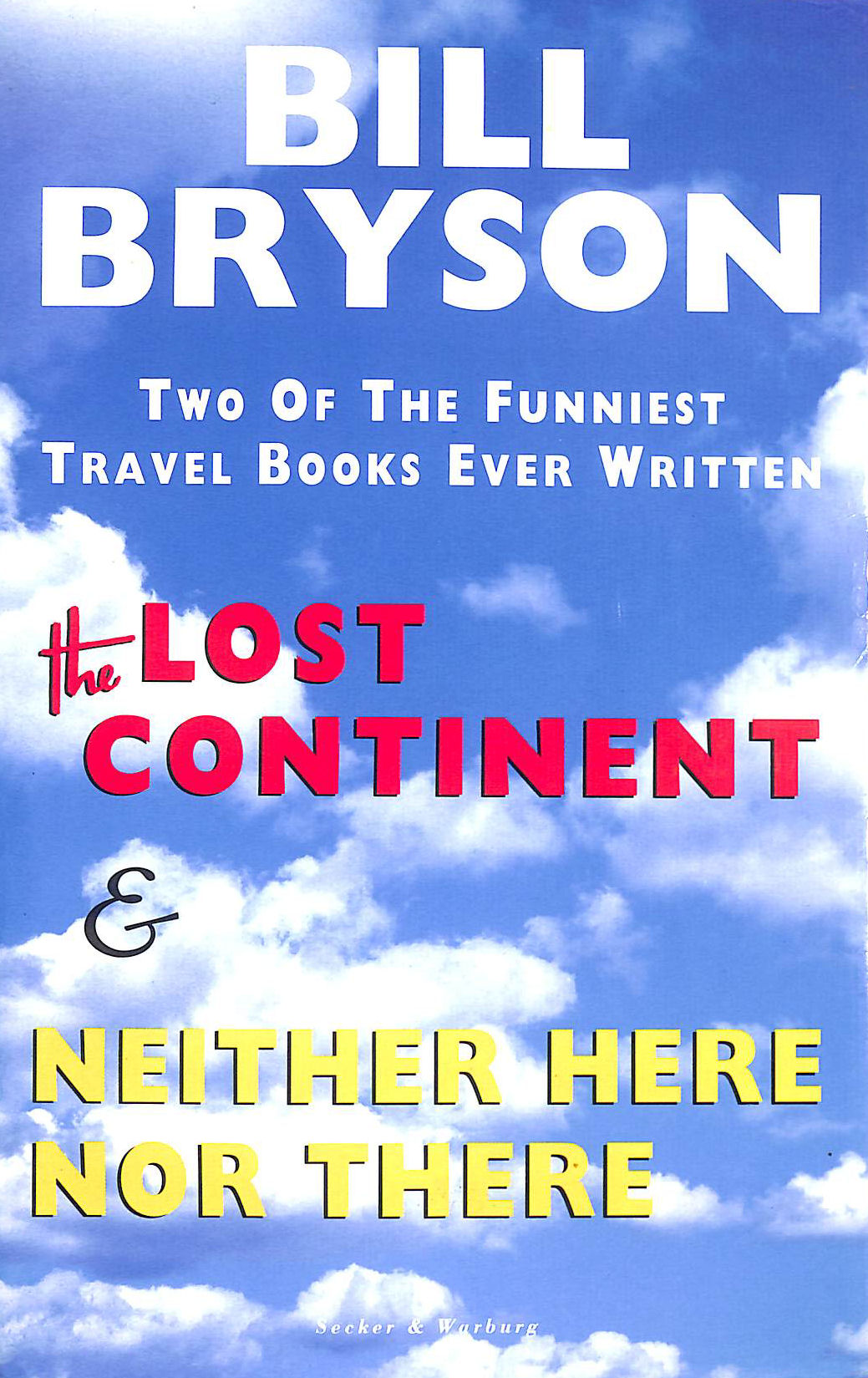 The Lost Continent: Travels in Small Town America and Neither Here nor There, signed by Bill Bryson