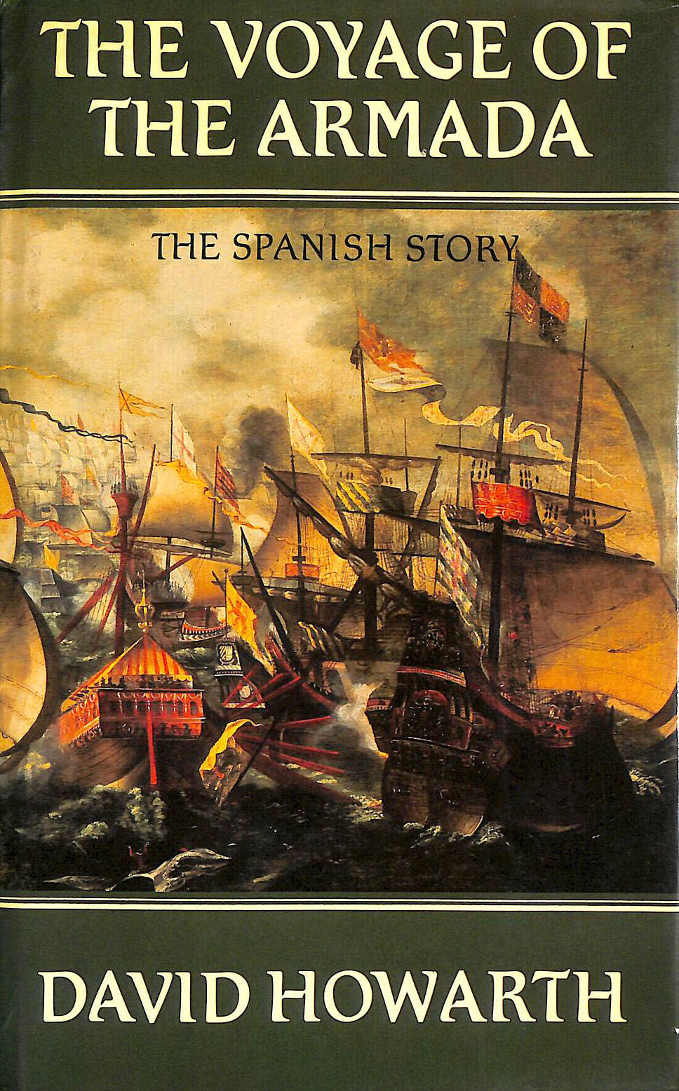 Voyage of the Armada: The Spanish Story