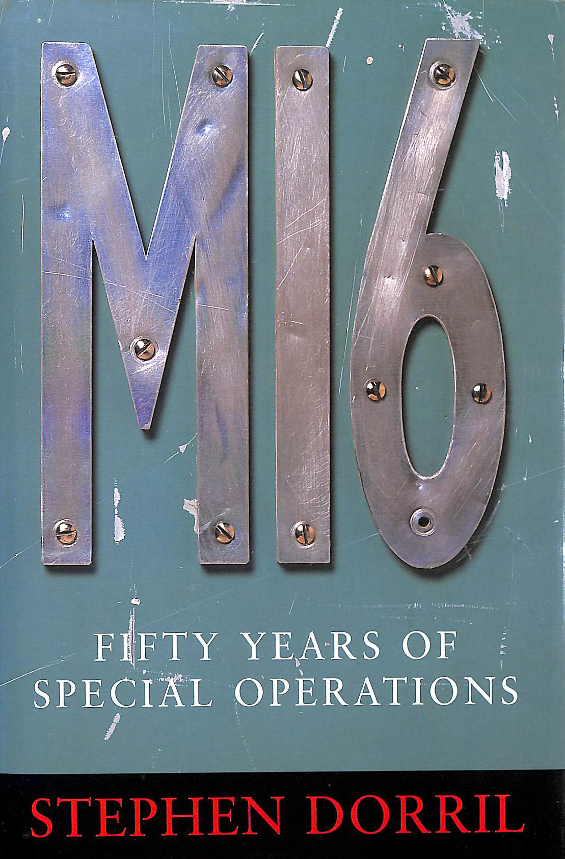 MI6 - Fifty Years of Special Operations