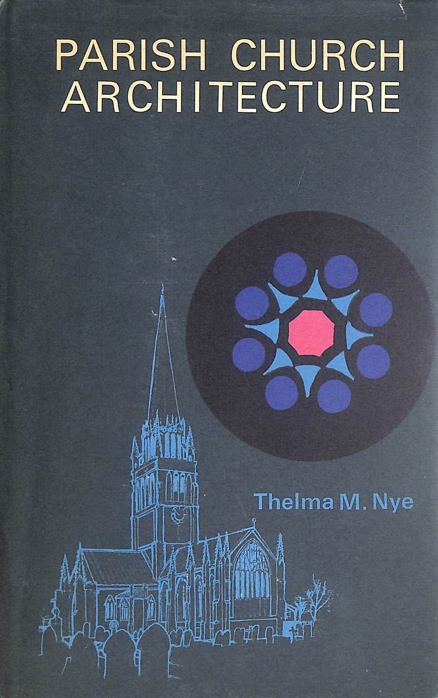 An Introduction To Parish Church Architecture Ad600-1965