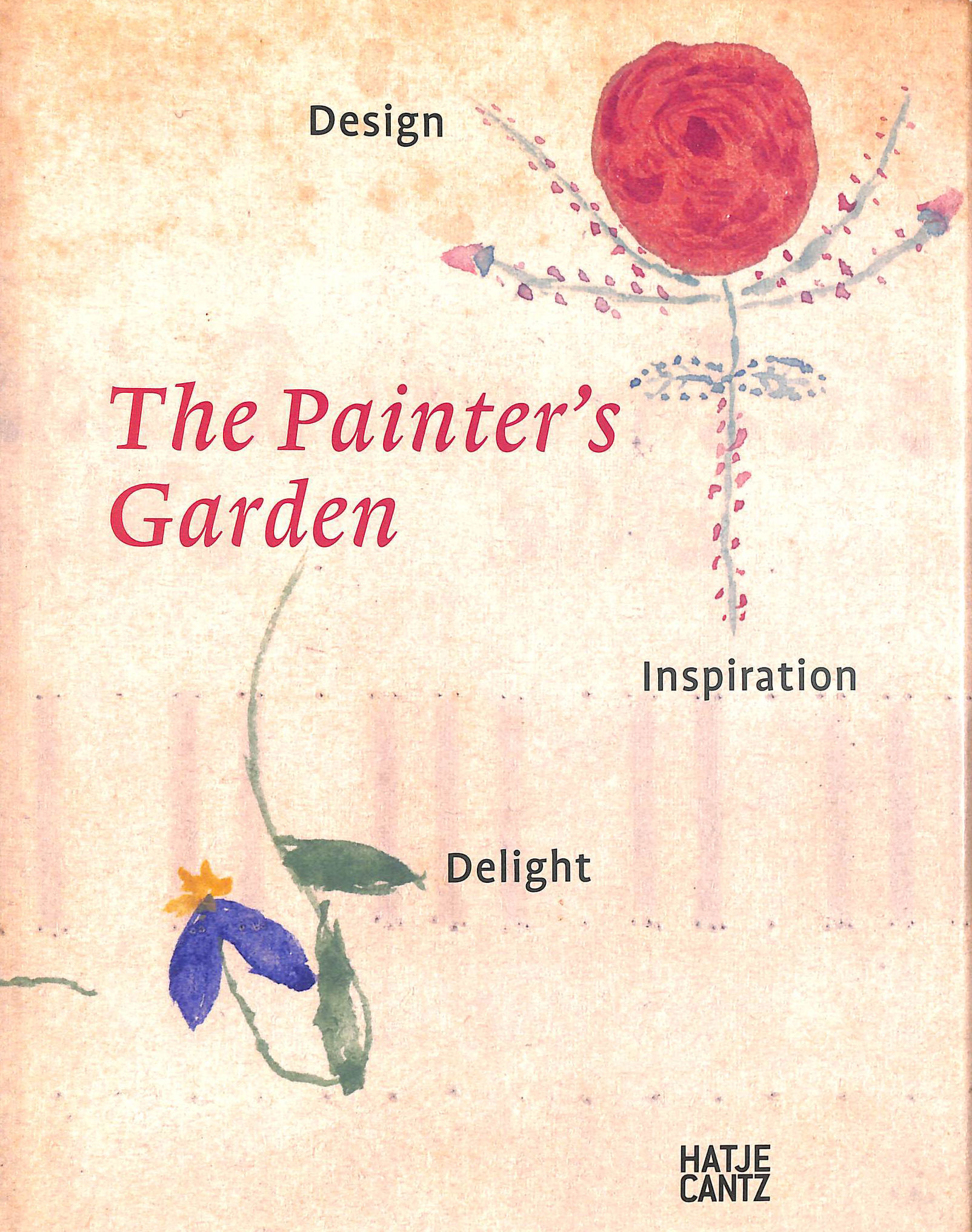 The Painter's Garden: Impressions from Durer to Monet