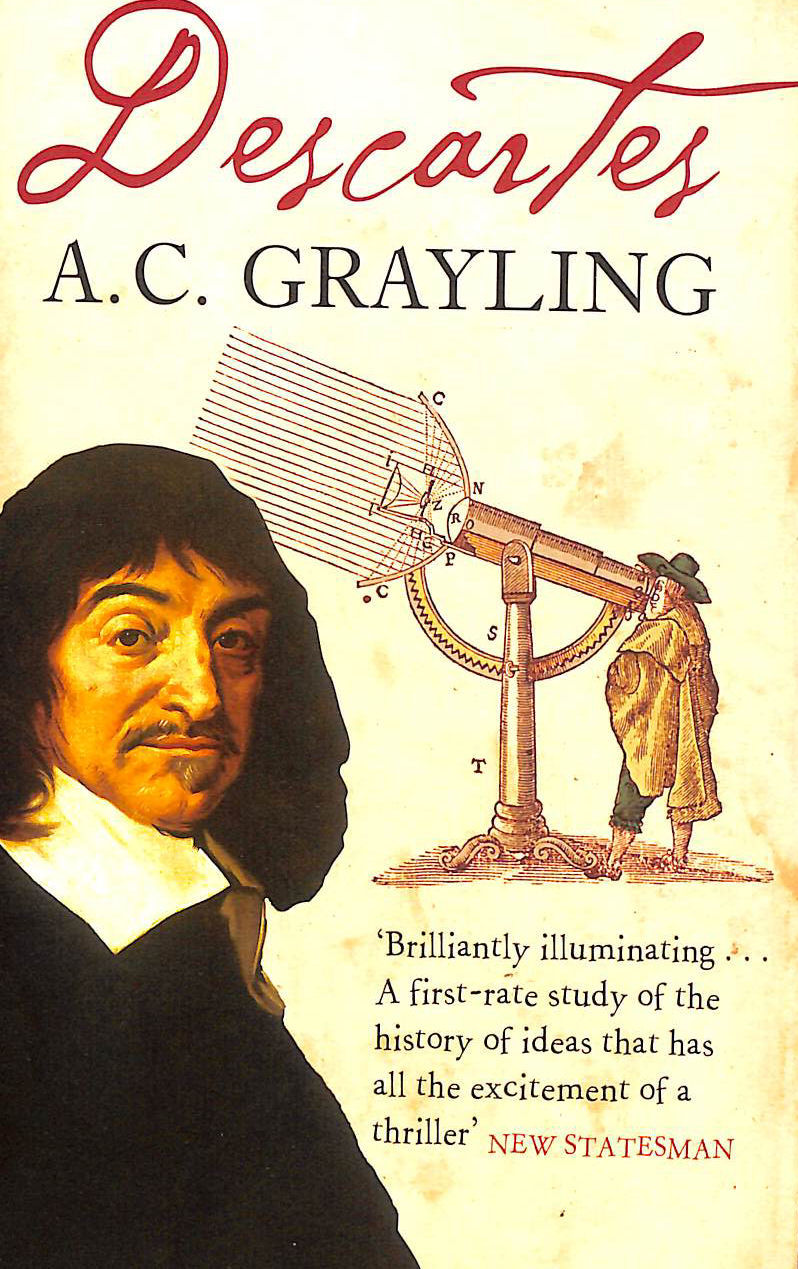 Descartes: The Life of Rene Descartes and Its Place in his Times
