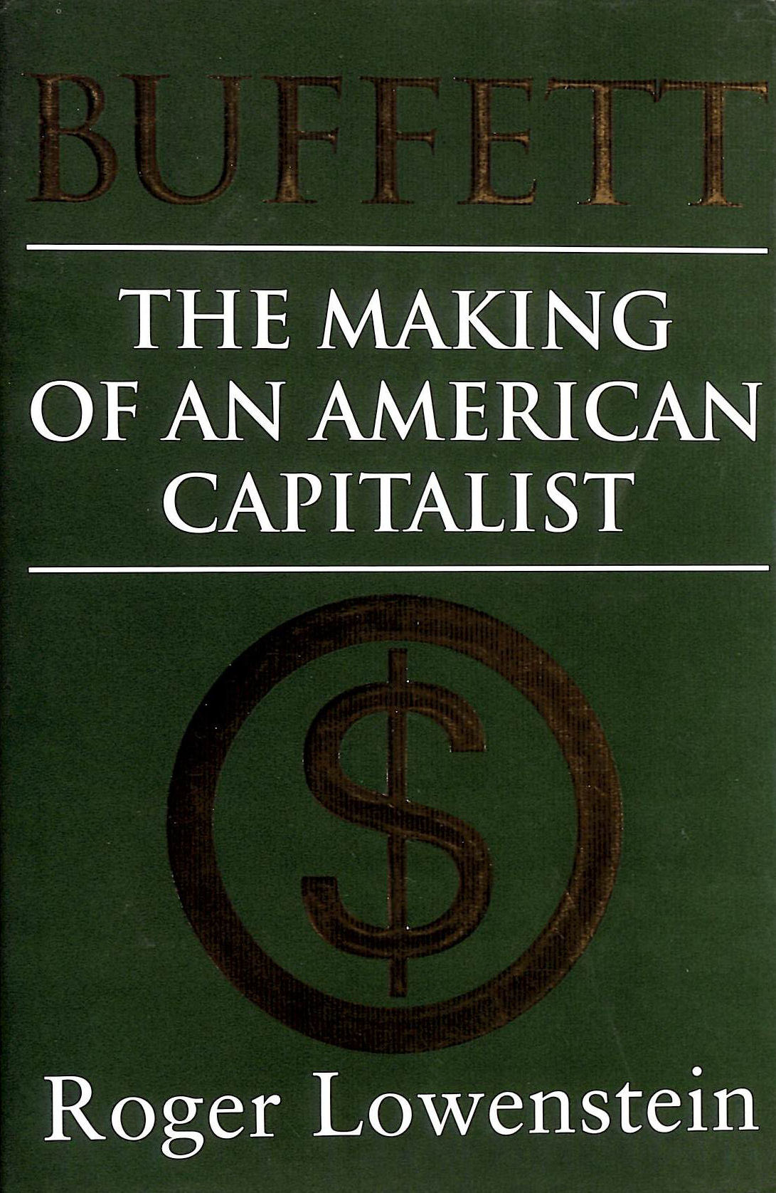 Buffett: The Making of an American Capitalist