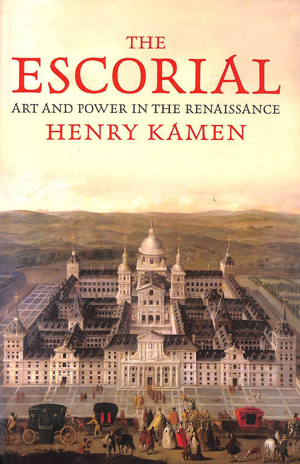 The Escorial: Art and Power in the Renaissance
