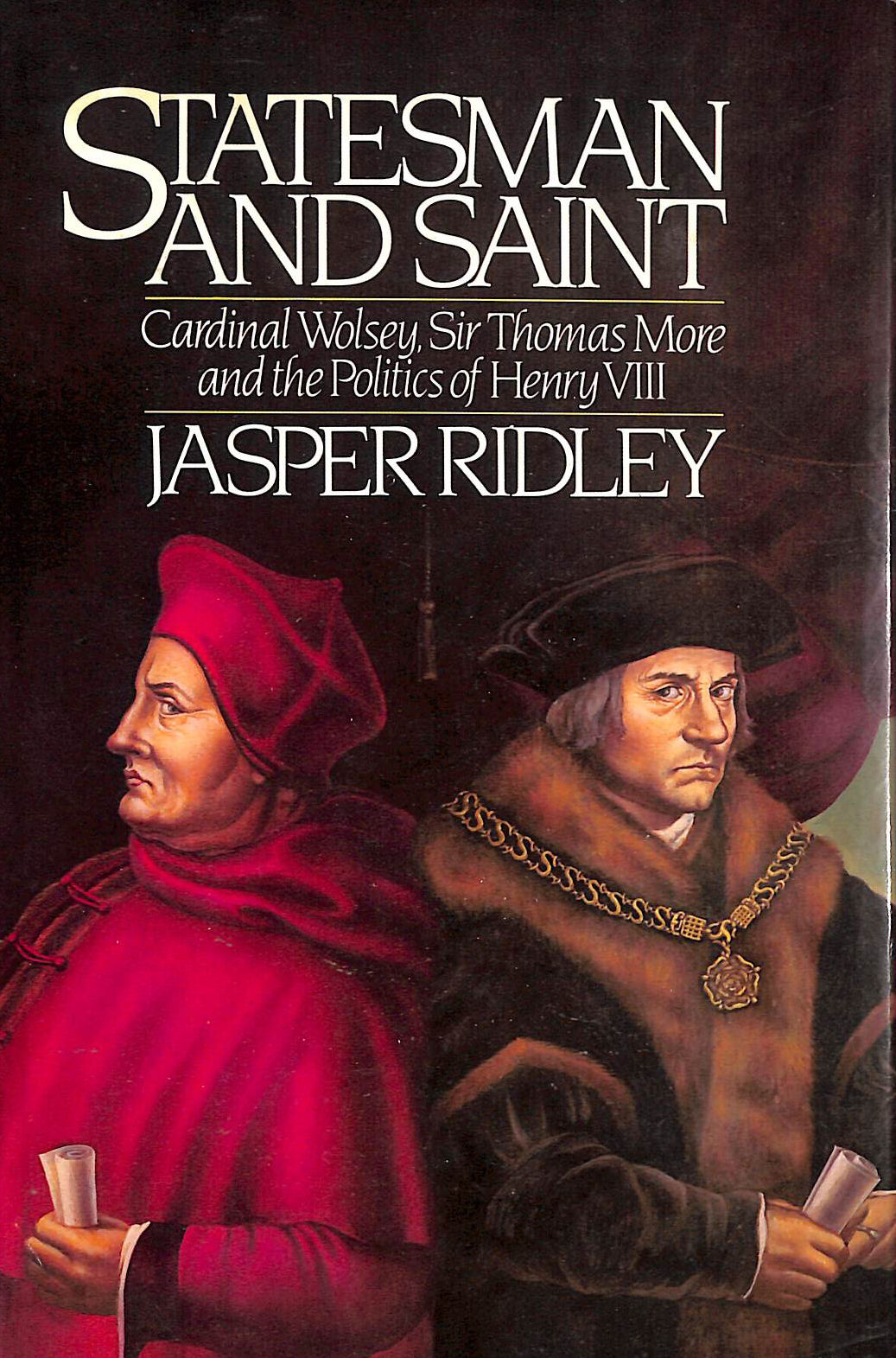 Statesman And Saint: Wolsey And More
