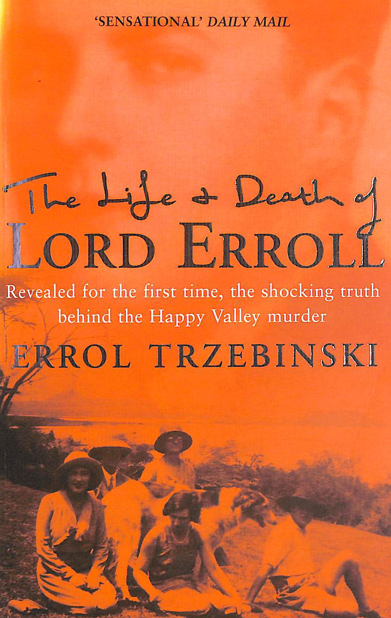The Life and Death of Lord Erroll