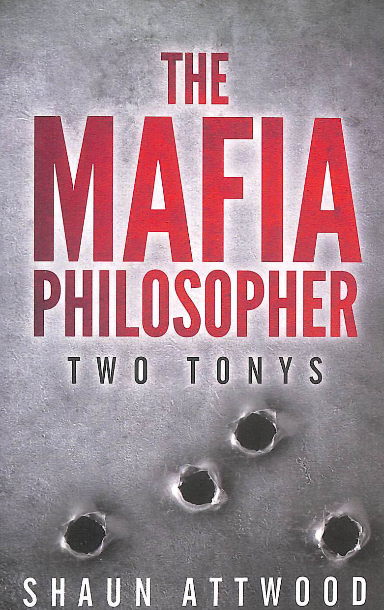 The Mafia Philosopher: Two Tonys