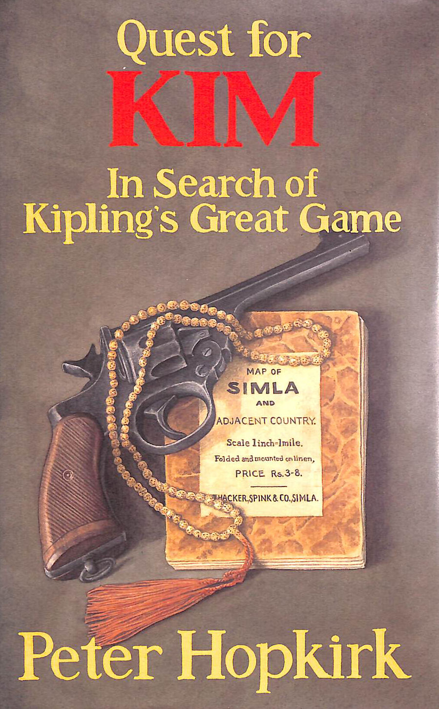 Quest for Kim: In Search of Kipling's Great Game