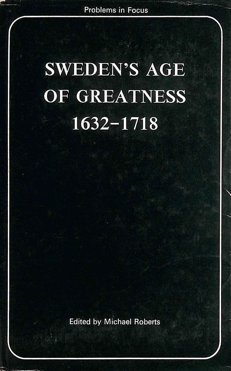 Sweden's Age of Greatness, 1632-1718