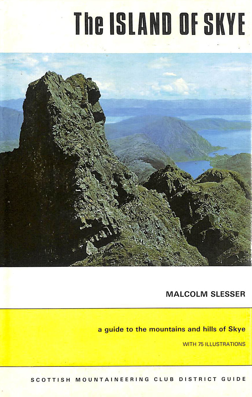 The Island of Skye - a guide to the mountains and hills of Skye