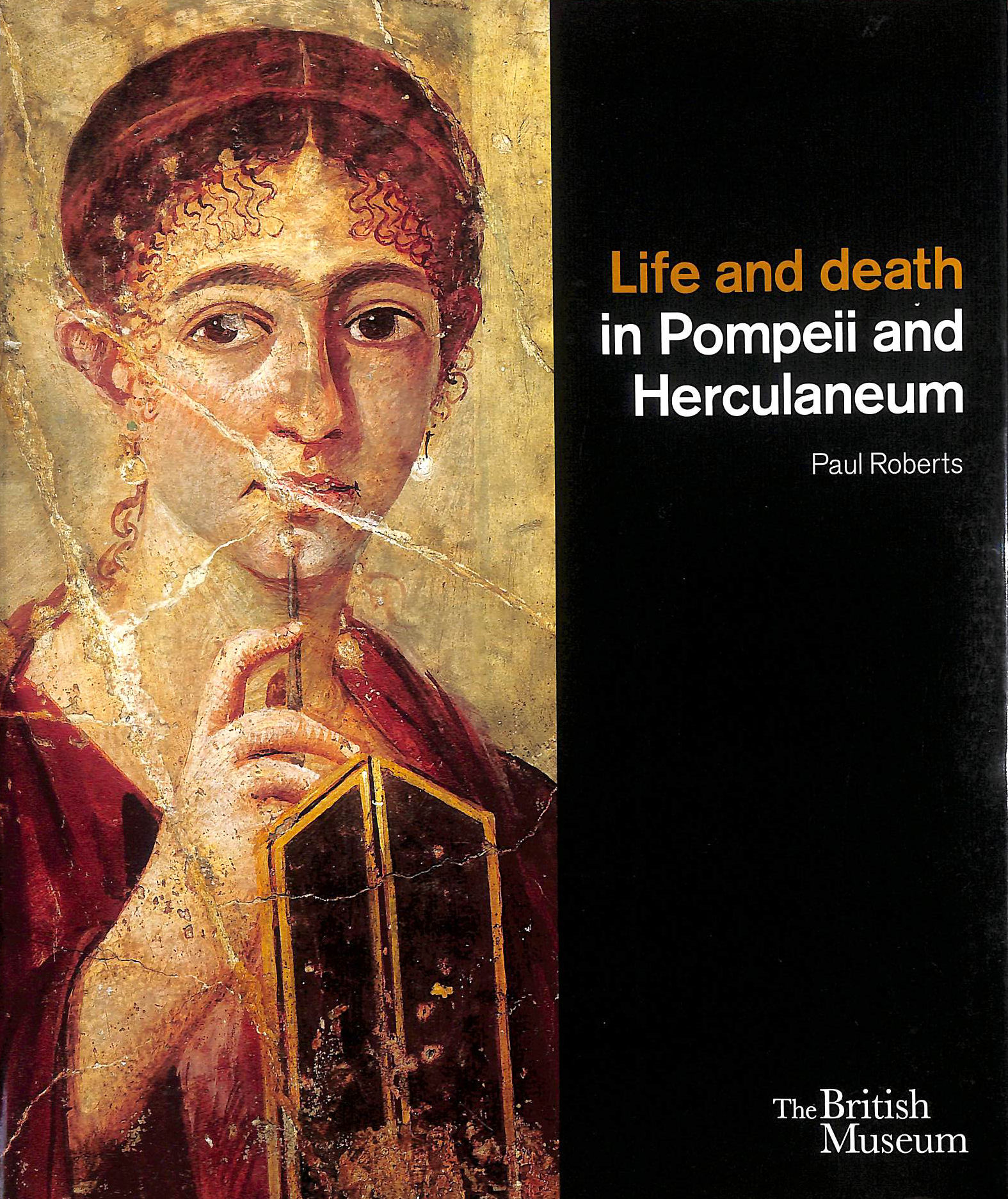 Life and Death in Pompeii and Herculaneum