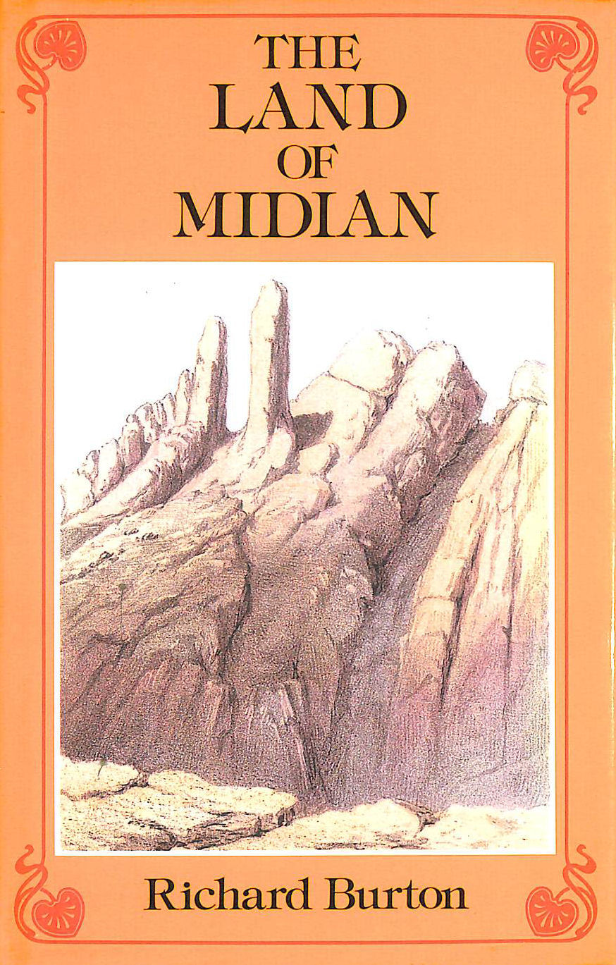 The land of Midian (revisited) Volume 1
