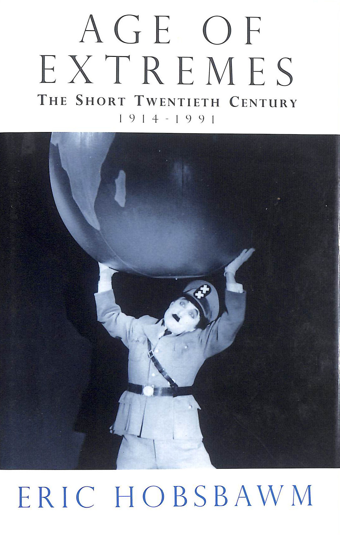 Age of Extremes: The Short Twentieth Century 1914-1991, signed by the author.