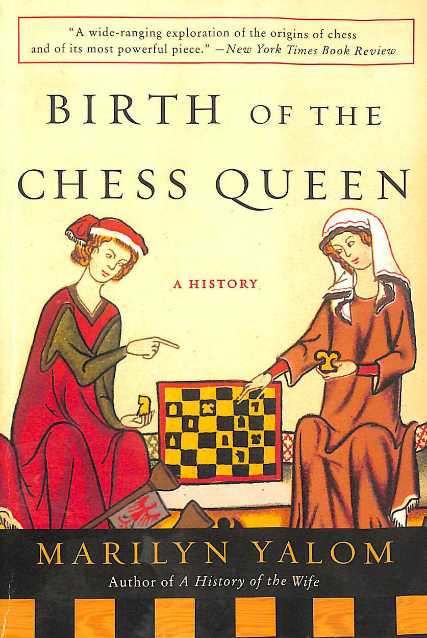 Birth of the Chess Queen: A History