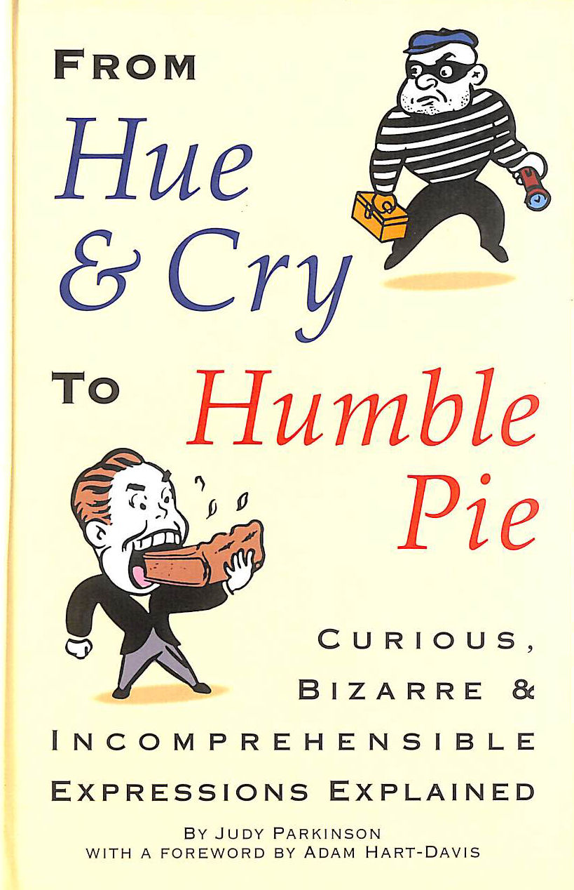 From Hue and Cry to Humble Pie