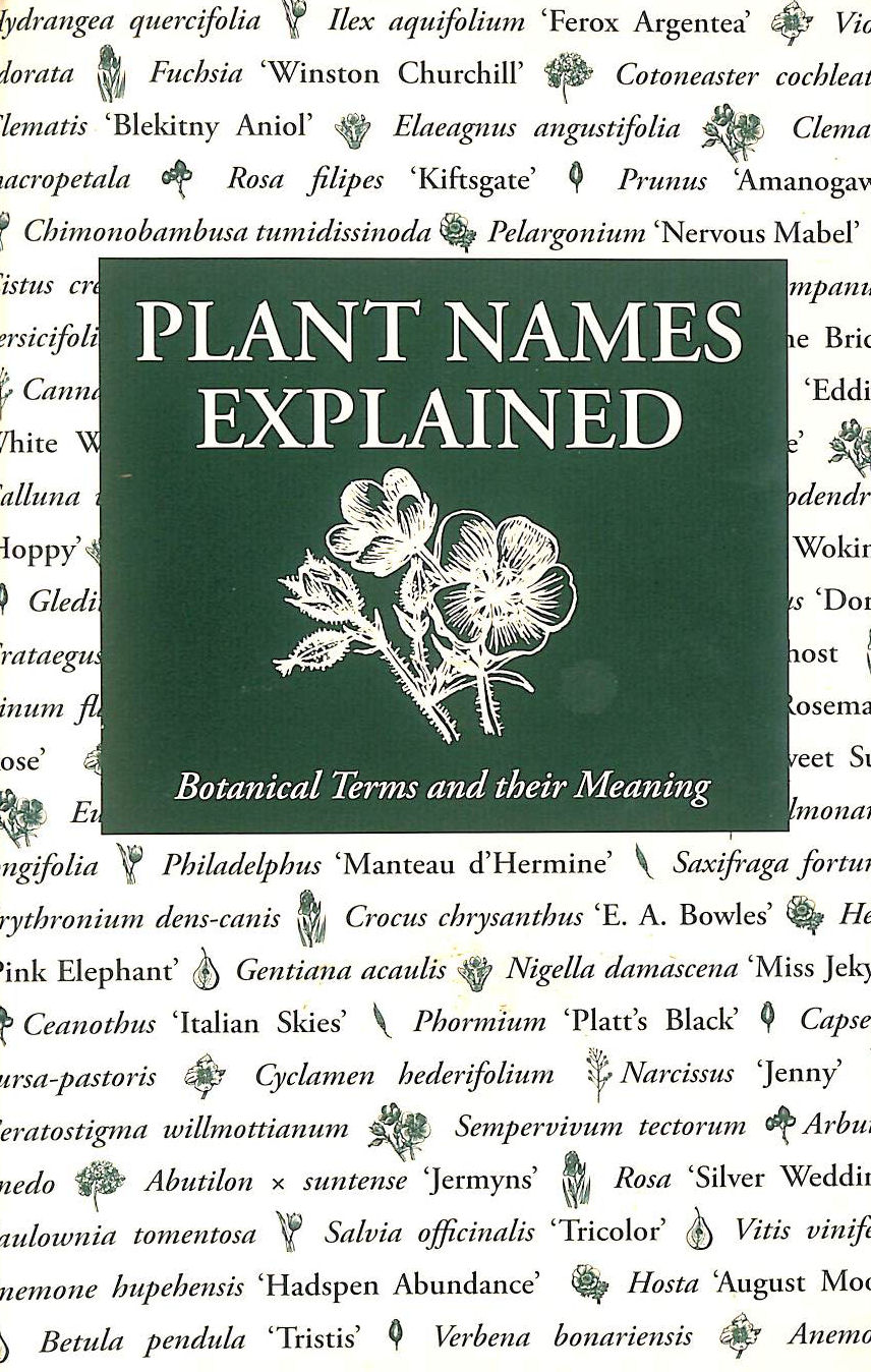 Plant Names Explained. Botanical terms and their meaning