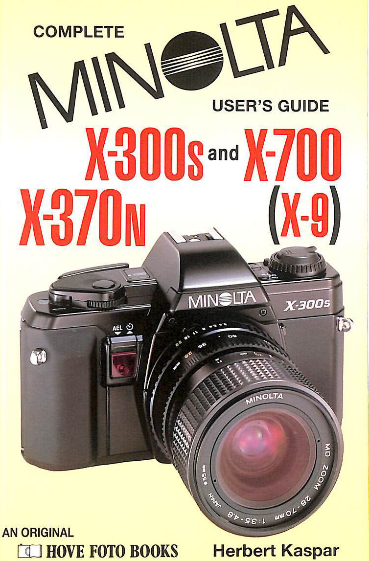 Minolta X-300S and X-700: North America Only X-370N (X-9) and X-700 (Hove User's Guide)