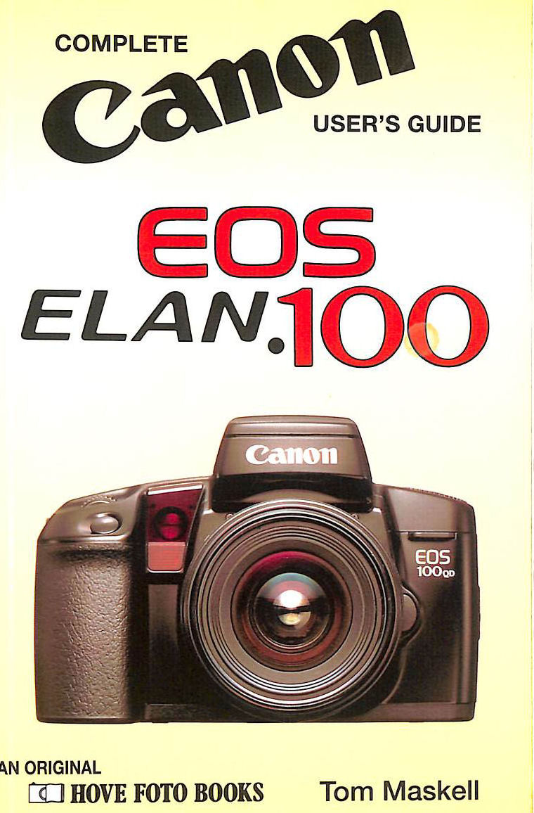 Canon EOS 100: International Users Guide (Hove User's Guide)