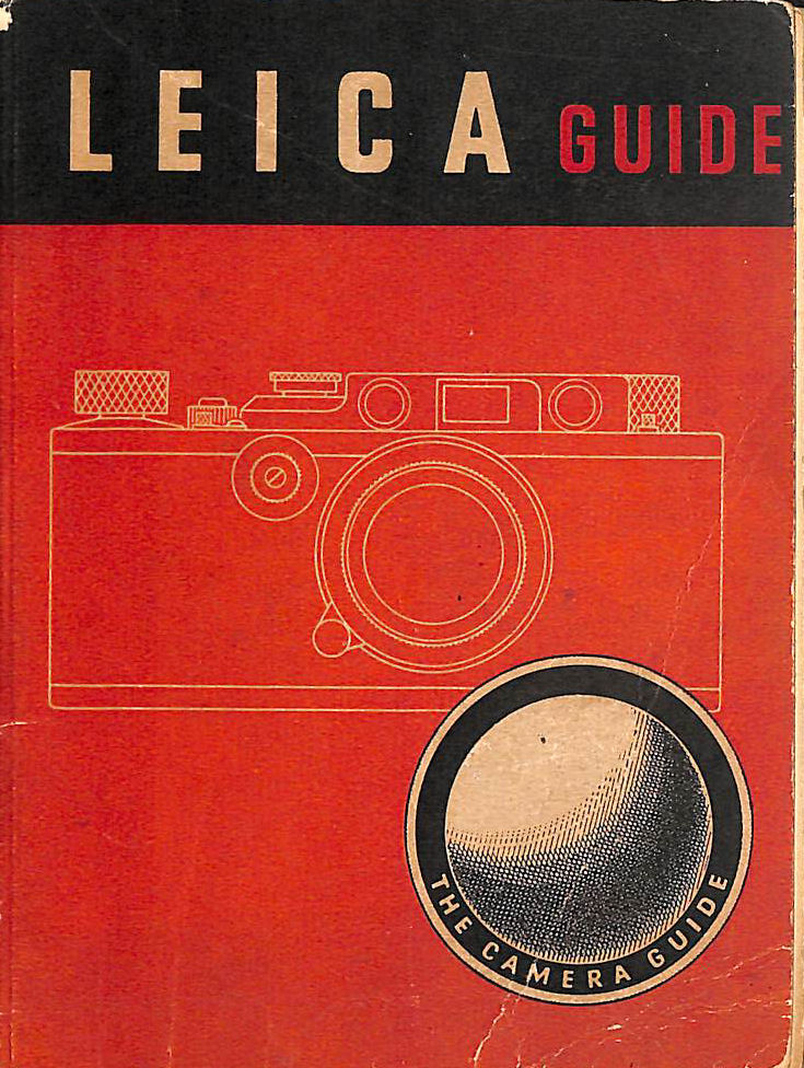 LEICA Guide: how to work the LEICA and how to work with the LEICA