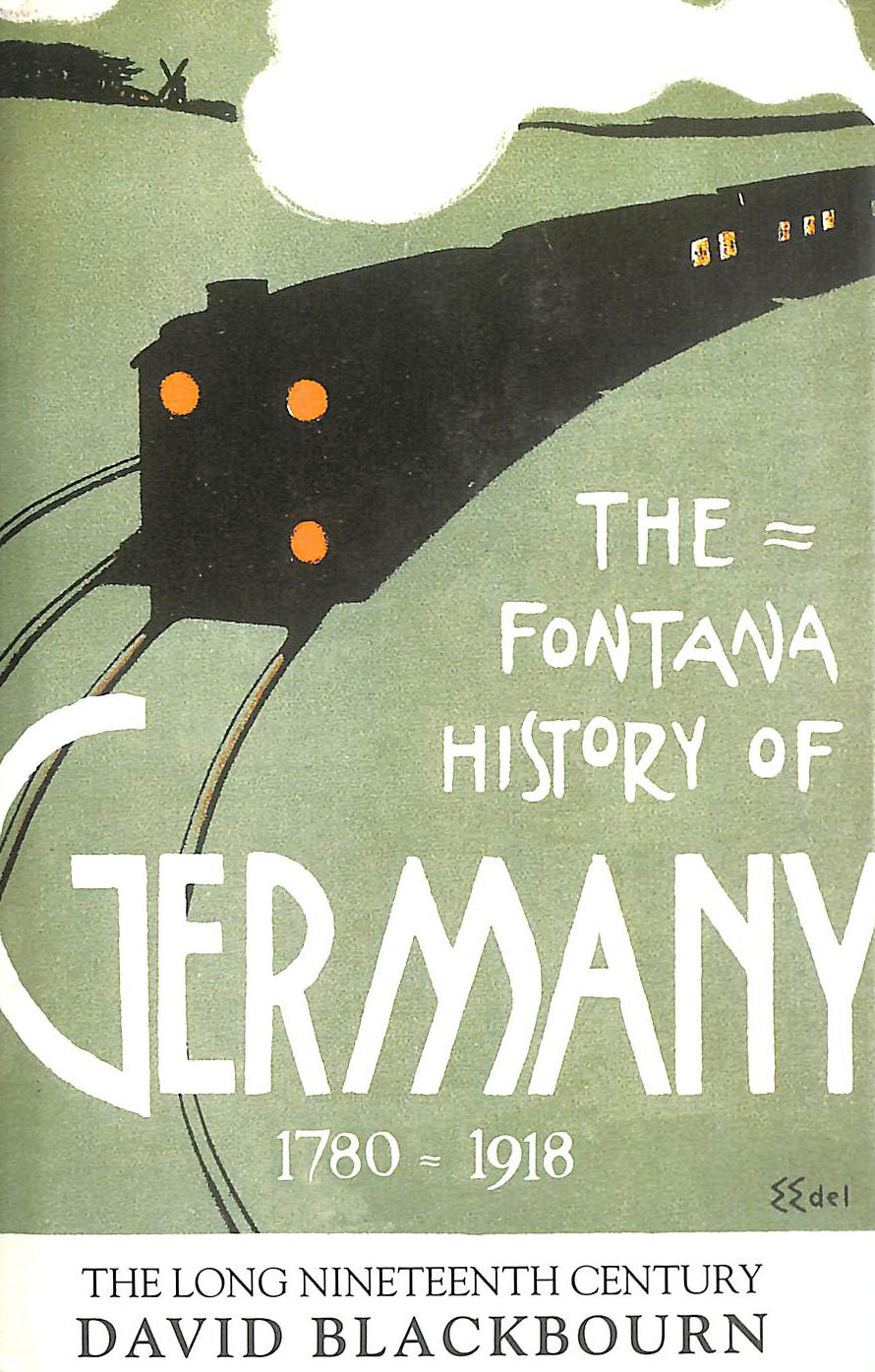 The Fontana History of Germany 17801918